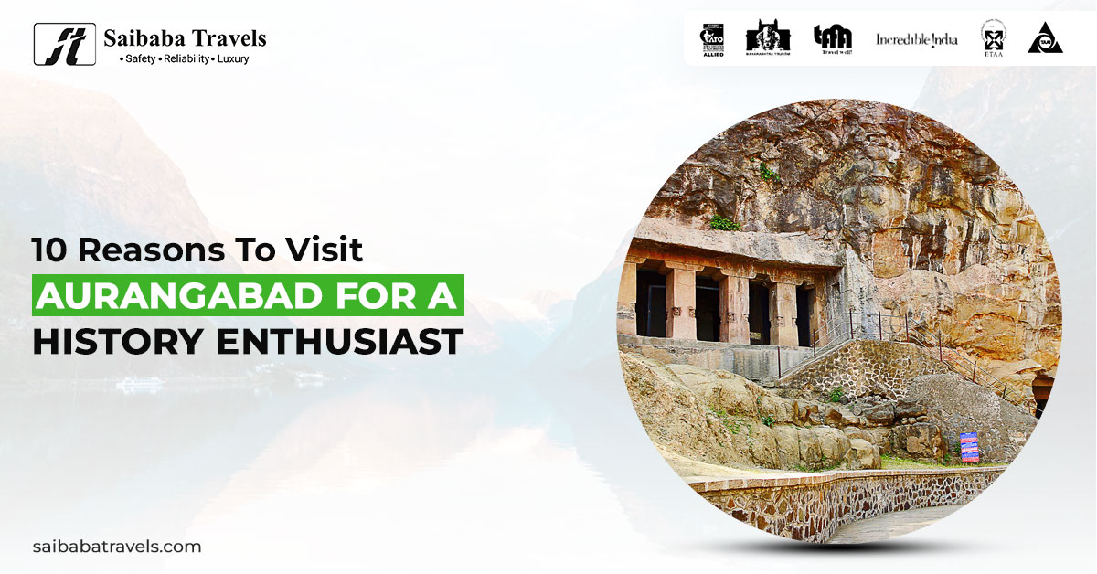 Historical landmarks in Aurangabad, a must-visit destination for history enthusiasts, shared by Sai Baba Travels.