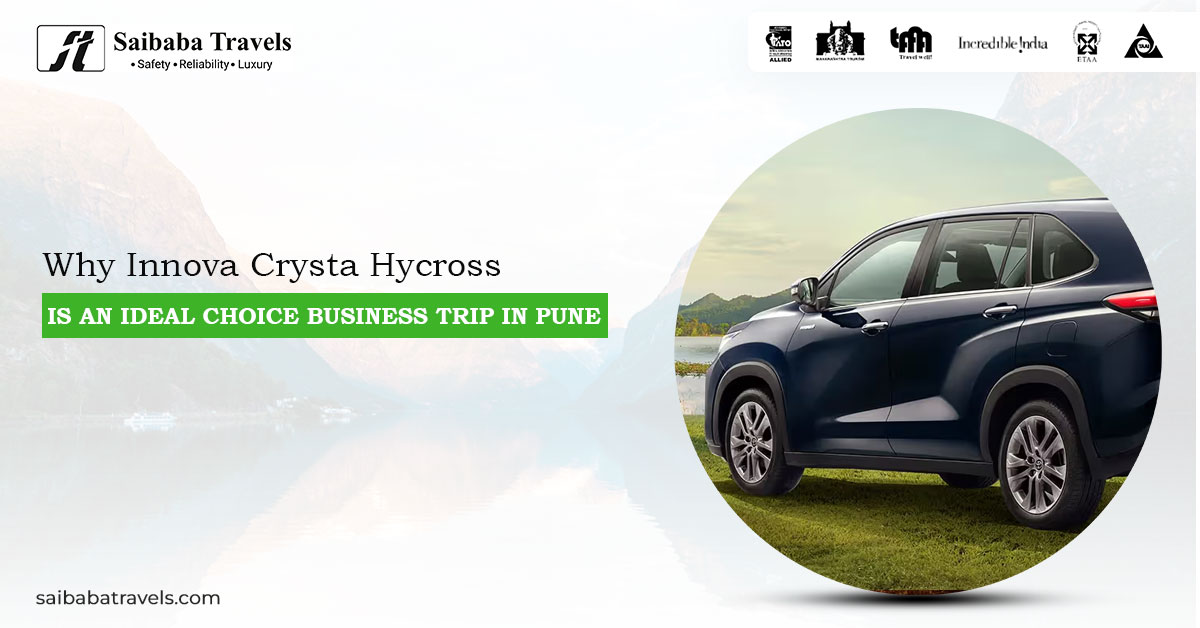 Why Innova Crysta Hycross is an Ideal Choice Business Trip in Pune