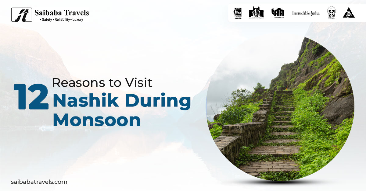 12 Reasons to Visit Nashik During Monsoon